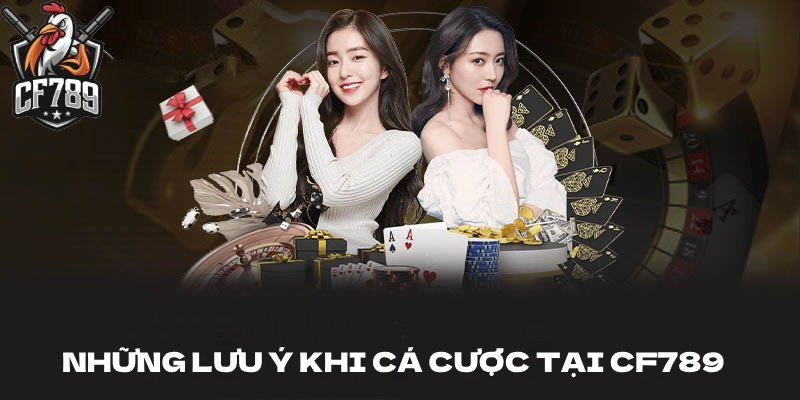 Những lưu ý cần thiết khi tham gia cược